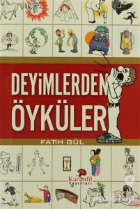 Deyimlerden Öyküler
