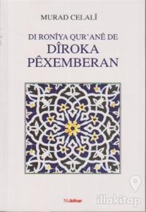 Dı Roniya Qur'ane de Diroka Pexemberan