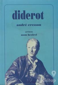 Diderot Yaşamı, Felsefesi, Eserleri, Seçmeler
