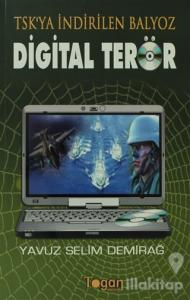 Digital Terör -TSK'ya İndirilen Balyoz