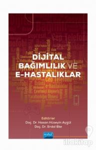 Dijital Bağımlılık ve E-Hastalıklar