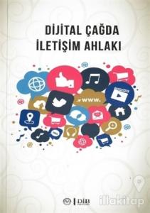 Dijital Çağda İletişim Ahlakı