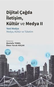 Dijital Çağda İletişim, Kültür ve Medya 2