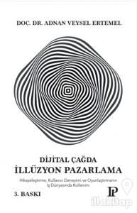 Dijital Çağda İllüzyon Pazarlama