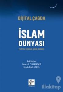 Dijital Çağda İslam Dünyası
