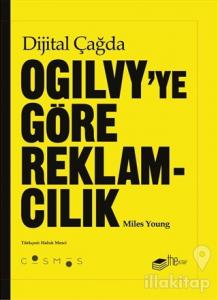 Dijital Çağda Ogilvy'ye Göre Reklamcılık (Ciltli)