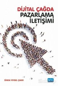 Dijital Çağda Pazarlama İletişimi