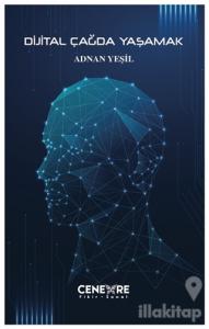 Dijital Çağda Yaşamak