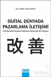 Dijital Dünyada Pazarlama İletişimi