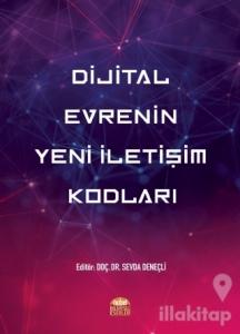 Dijital Evrenin Yeni İletişim Kodları
