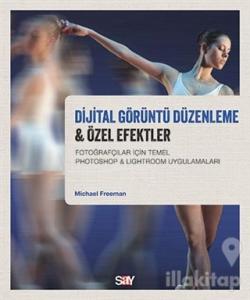 Dijital Görüntü Düzenleme ve Özel Efektler