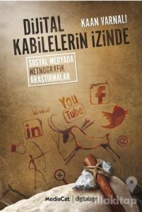 Dijital Kabilelerin İzinde