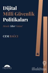Dijital Milli Güvenlik Politikaları