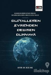 Dijitalleşen Evrenden Değişen Dünyaya