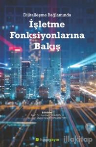 Dijitalleşme Bağlamında İşletme Fonksiyonlarına Bakış