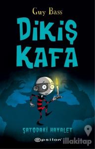 Dikiş Kafa - Şatoda Hayalet Var (Ciltli)