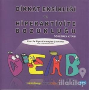 Dikkat Eksikliği ve Hiperaktivite Bozukluğu