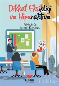 Dikkat Eksikliği ve Hiperaktivite