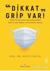 “Dikkat Grip Var"