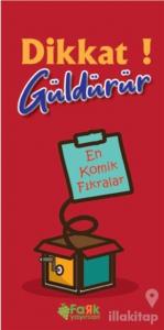 Dikkat! Güldürür