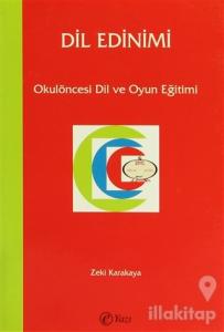 Dil Edinimi - Okulöncesi Dil ve Oyun Eğitimi