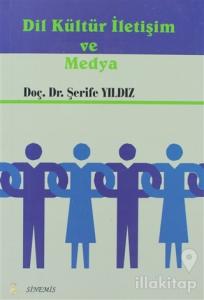 Dil Kültür İletişim ve Medya