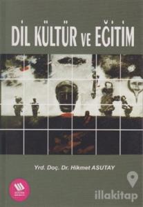 Dil Kültür ve Eğitim