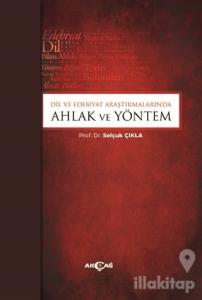 Dil ve Edebiyat Araştırmalarında Ahlak ve Yöntem