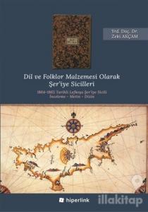 Dil ve Folklor Malzemesi Olarak Şer'iye Sicilleri