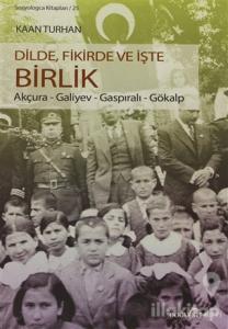 Dilde, Fikirde ve İşte Birlik