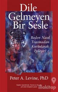 Dile Gelmeyen Bir Sesle