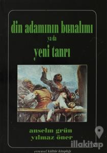 Din Adamının Bunalımı ya da Yeni Tanrı
