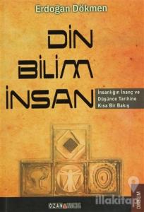Din - Bilim - İnsan