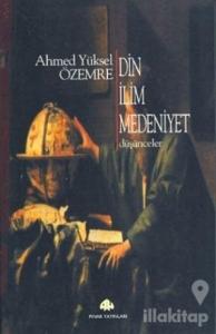 Din İlim Medeniyet