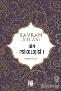 Din Psikolojisi 1 - Kavram Atlası