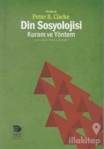 Din Sosyolojisi - Kuram ve Yöntem