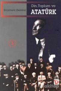 Din, Toplum ve Atatürk