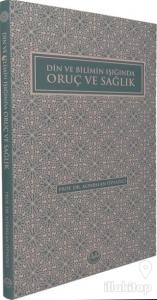 Din ve Bilimin Işığında Oruç ve Sağlık