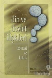 Din ve Devlet İlişkileri : Teokrasi ve Laiklik