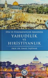 Din ve Fenomenoloji Arasında Yahudilik ve Hıristiyanlık