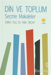 Din ve Toplum Seçme Makaleler