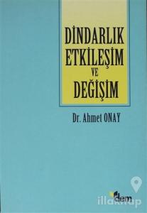Dindarlık Etkileşim ve Değişim