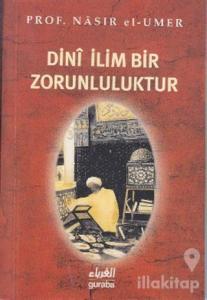 Dini İlim Bir Zorunluluktur