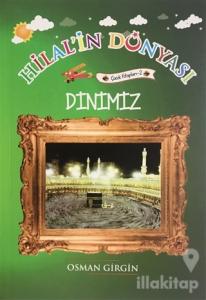Dinimiz - Hilal'in Dünyası