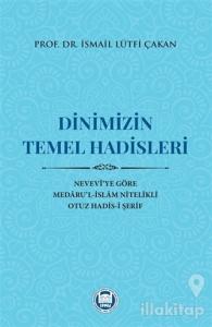 Dinimizin Temel Hadisleri