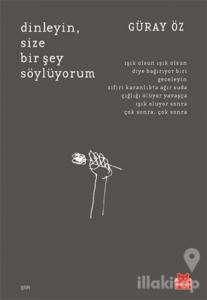 Dinleyin, Size Bir Şey Söylüyorum