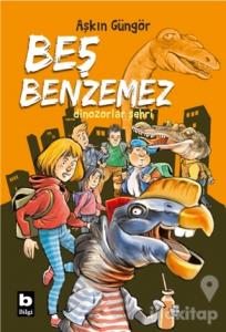 Dinozorlar Şehri - Beş Benzemez