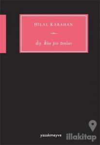 Dip Köşe Şiir Notları