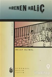 Direnen Haliç 1. Cilt