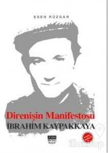 Direnişin Manifestosu İbrahim Kaypakkaya
